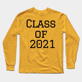 Class of 2021 Long Sleeve T-Shirt